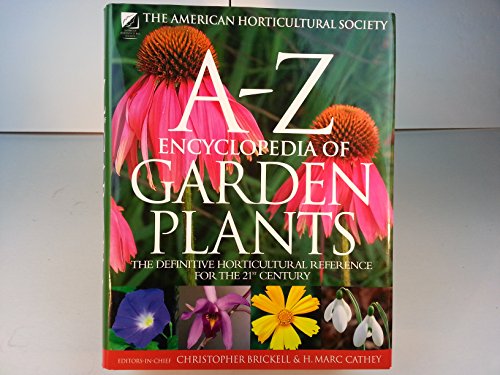 Stock image for The American Horticultural Society A-Z Encyclopedia of Garden Plants