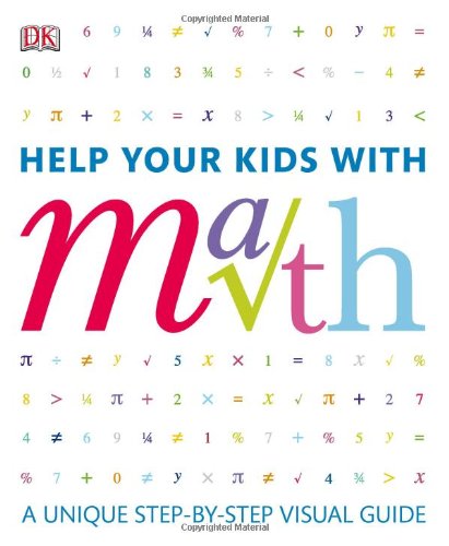 Stock image for Help Your Kids with Math : A Visual Problem Solver for Kids and Parents for sale by Better World Books