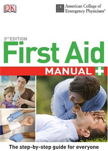 Stock image for ACEP First Aid Manual, 3rd Edition (DK First Aid Manual) for sale by Half Price Books Inc.