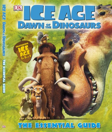 Beispielbild fr Ice Age: Dawn of the Dinosaurs: The Essential Guide zum Verkauf von Goodwill Southern California