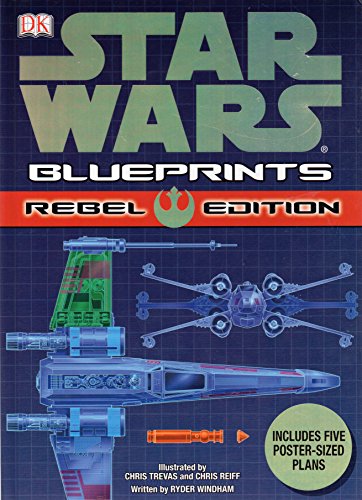 Imagen de archivo de Star Wars: Blueprints Rebel Edition a la venta por Pat Cramer, Bookseller