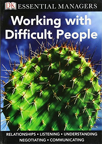 9780756652531: Working With Difficult People (Dk Essential Managers)