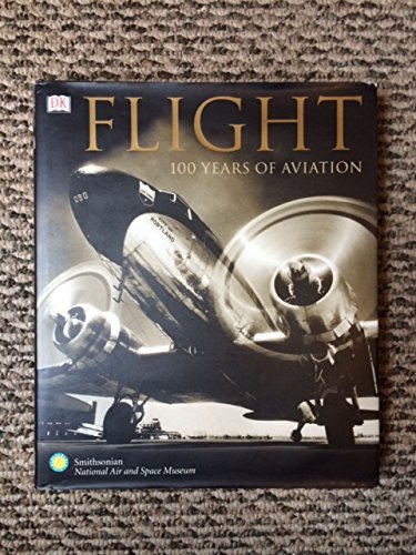 Stock image for Flight: 100 Years of Aviation for sale by Wonder Book