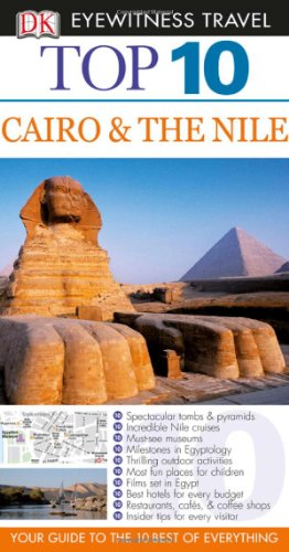 Imagen de archivo de Top 10 Cairo and the Nile (Eyewitness Top 10 Travel Guides) a la venta por HPB-Diamond