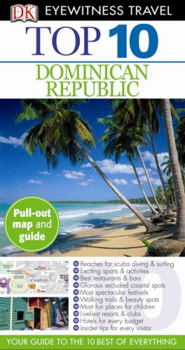Stock image for Top 10 Dominican Republic (Eyewitness Top 10 Travel Guides) for sale by My Dead Aunt's Books