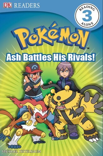 9780756653941: DK Reader Level 3 Pokemon: Ash Battles His Rivals! (DK Readers)