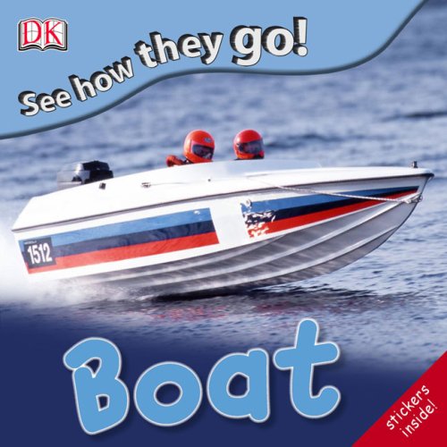 Stock image for See How They Go: Boat for sale by Wonder Book