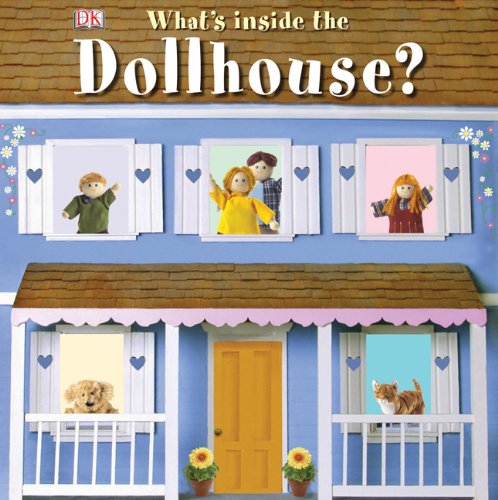 9780756655235: What's Inside the Dollhouse?