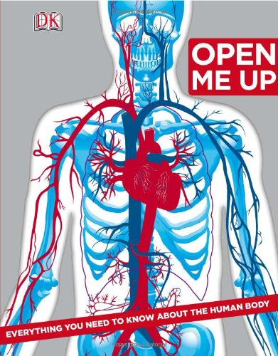 Stock image for Open Me Up : Stuff You Need to Know about the Body for sale by Better World Books