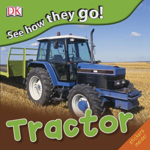 Imagen de archivo de See How They Go! Tractor a la venta por Better World Books