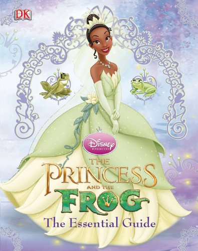 Stock image for The Princess and the Frog: The Essential Guide (Disney Princess) for sale by The Book Garden