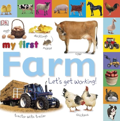 9780756655440: Tabbed Board Books: My First Farm: Let's Get Working! (My First (DK Publishing))
