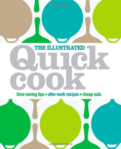 Imagen de archivo de Illustrated Quick Cook a la venta por Better World Books
