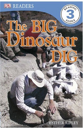9780756655969: The Big Dinosaur Dig (DK Readers. Reading Alone, Level 3)