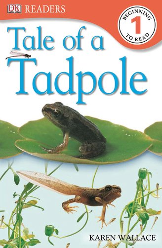 Imagen de archivo de DK Readers L1: Tale of a Tadpole a la venta por Your Online Bookstore