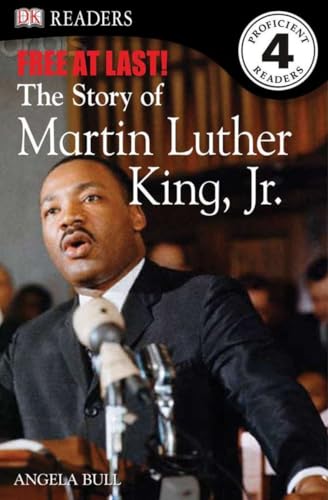 Imagen de archivo de DK Readers L4: Free At Last: The Story of Martin Luther King, Jr. (DK Readers Level 4) a la venta por SecondSale