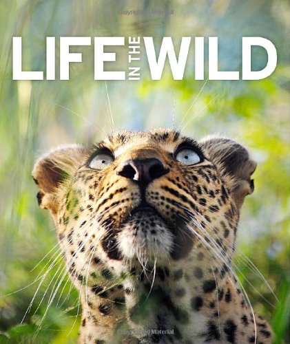 Imagen de archivo de Life in the Wild a la venta por ThriftBooks-Atlanta