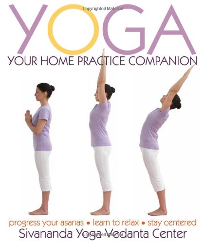 Imagen de archivo de Yoga: Your Home Practice Companion a la venta por Goodwill of Colorado