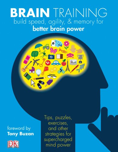 Imagen de archivo de Brain Training : Boost Memory, Maximize Mental Agility, and Awaken Your Inner Genius a la venta por Better World Books