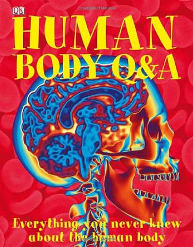 Human Body Q & A (9780756657529) by DK Publishing