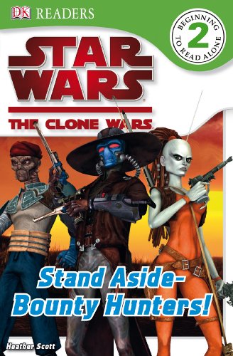 9780756657765: Stand Aside--bounty Hunters!