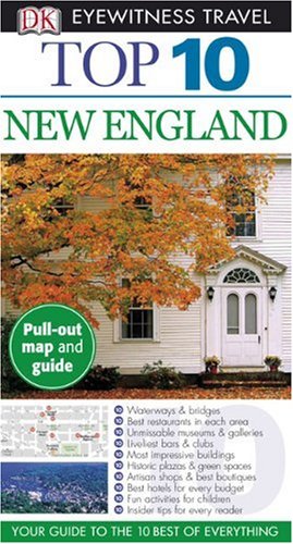 Stock image for Top 10 Eyewitness Travel Guide - New England for sale by Better World Books: West