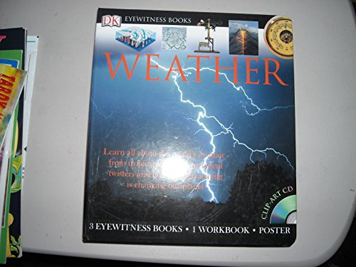 Stock image for Weather (3 Eyewitness Books ? 1 Workbook ? Poster ? Clip-Art CD) (Eyewitness Books) for sale by HPB Inc.