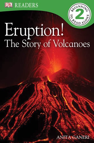 Beispielbild fr DK Readers L2: Eruption!: The Story of Volcanoes zum Verkauf von Wonder Book