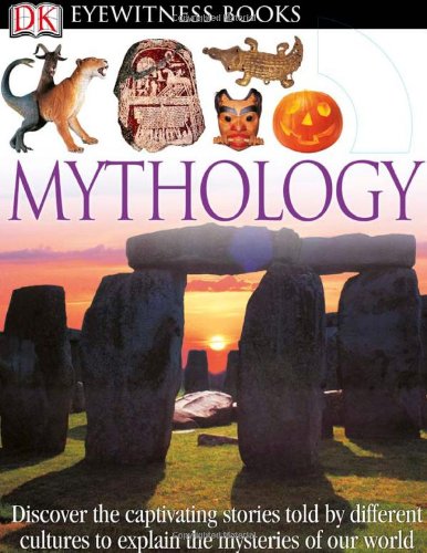 Mythology (DK Eyewitness Books) (9780756660369) by Philip, Neil