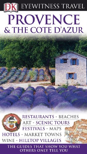 Stock image for DK Eyewitness Travel Guide: Provence and Cote D'Azur Bailey, Rosemary; Williams, Roger and Evans, Adele for sale by Aragon Books Canada