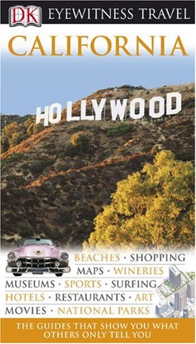 Stock image for Eyewitness Travel Guide - California for sale by Better World Books