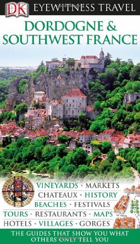 Imagen de archivo de Dordogne & Southwest France a la venta por ThriftBooks-Dallas
