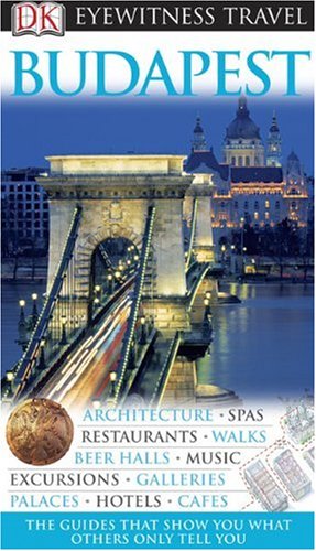 Stock image for Budapest (Eyewitness Travel Guides) for sale by Wonder Book