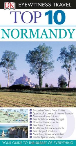 9780756661489: Dk Eyewitness Top 10 Normandy (Dk Eyewitness Top 10 Travel Guides)