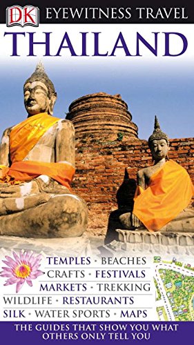 9780756661847: Dk Eyewitness Travel Thailand (Dk Eyewitness Travel Guides)