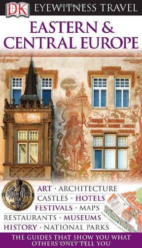 Imagen de archivo de DK Eyewitness Travel Guide: Eastern and Central Europe a la venta por HPB-Ruby