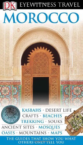 Beispielbild fr DK Eyewitness Travel Guide: Morocco zum Verkauf von SecondSale