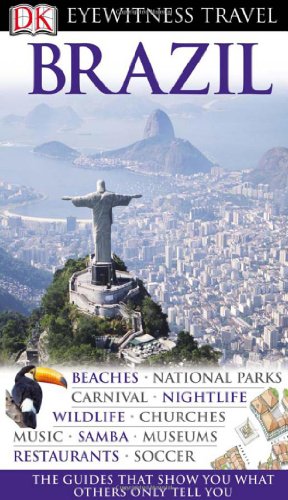Beispielbild fr Brazil (EYEWITNESS TRAVEL GUIDE) zum Verkauf von Wonder Book