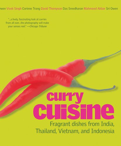 Stock image for Curry Cuisine: Fragrant Dishes from India, Thailand, Vietnam, and Indonesia for sale by ThriftBooks-Dallas