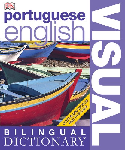 Stock image for Portuguese English Visual Bilingual Dictionary (DK Visual Dictionaries) for sale by HPB-Diamond