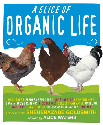 Beispielbild fr Slice of Organic Life zum Verkauf von Michigander Books