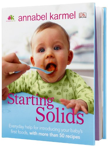 Beispielbild fr Starting Solids: The essential guide to your baby's first foods zum Verkauf von SecondSale