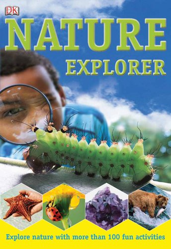 Nature Explorer - David Burnie, Ben Morgan, Richard Walker, John Woodward