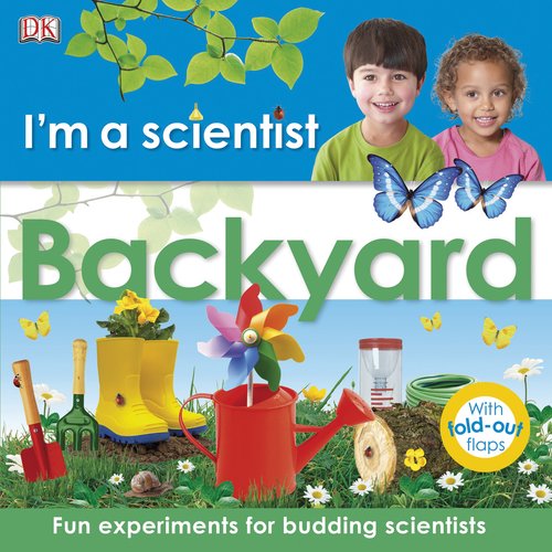 Imagen de archivo de I'm a Scientist: Backyard a la venta por Your Online Bookstore