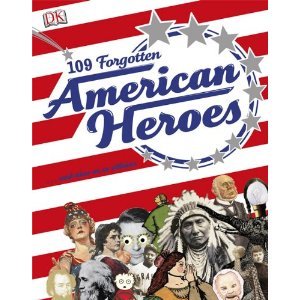Stock image for 109 Forgotten American Heroes for sale by HPB-Diamond