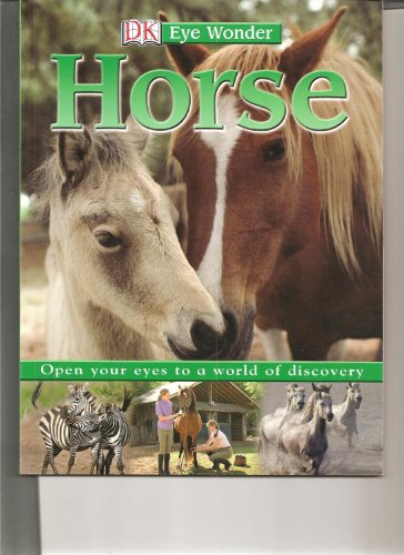 Beispielbild fr DK Eye Wonder: Horse zum Verkauf von SecondSale