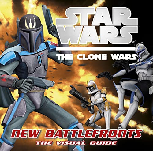 Beispielbild fr Star Wars Clone Wars New Battle Fronts the Visual Guide (Star Wars: The Clone Wars) zum Verkauf von WorldofBooks