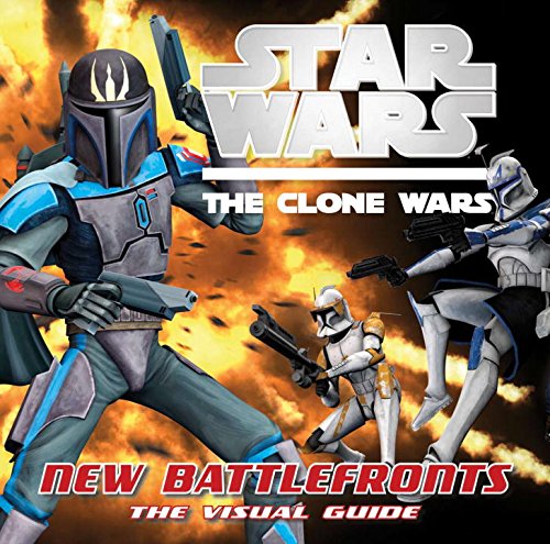 9780756665326: Star Wars Clone Wars New Battle Fronts the Visual Guide (Star Wars: The Clone Wars)