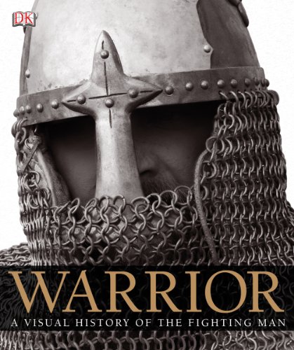 9780756665418: Warrior: A Visual History of the Fighting Man