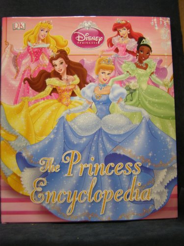 Beispielbild fr Disney Princess Encyclopedia zum Verkauf von ThriftBooks-Atlanta